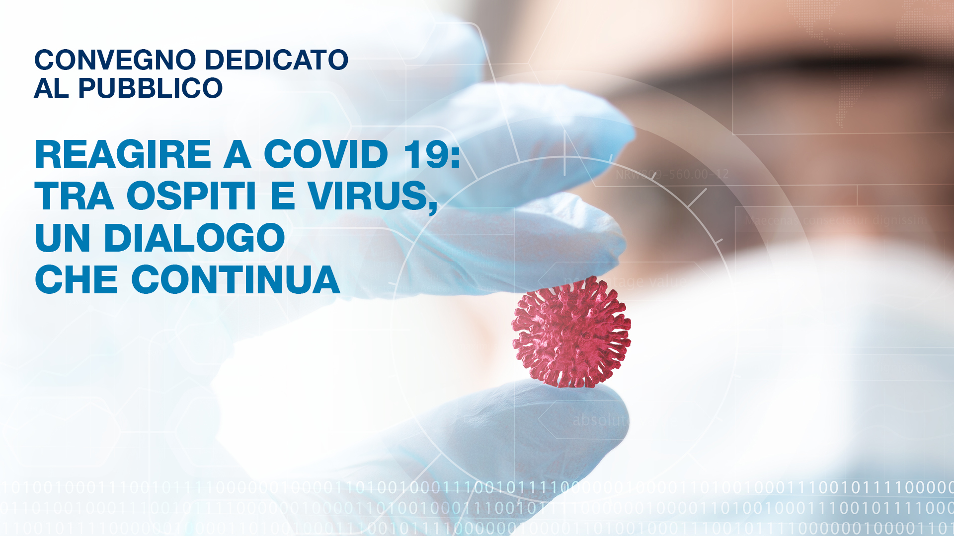 Convegno dedicato al pubblico – Reagire a Covid 19: tra ospiti e virus, un dialogo che continua